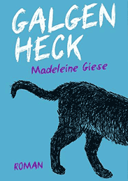 „Galgenheck“ von Madeleine Giese